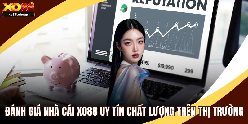 Đánh giá nhà cái Xo88