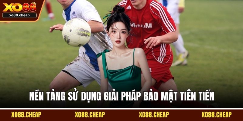 giới thiệu Nền tảng sử dụng giải pháp bảo mật tiên tiến