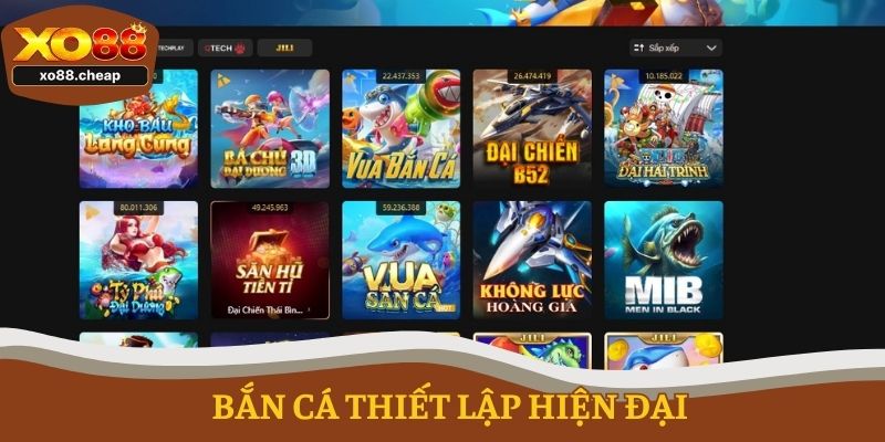 Bắn cá thiết lập hiện đại